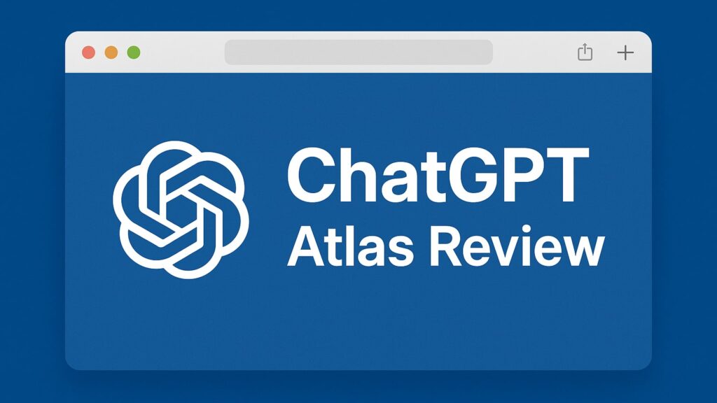 ChatGPT Atlas AI Browser Review